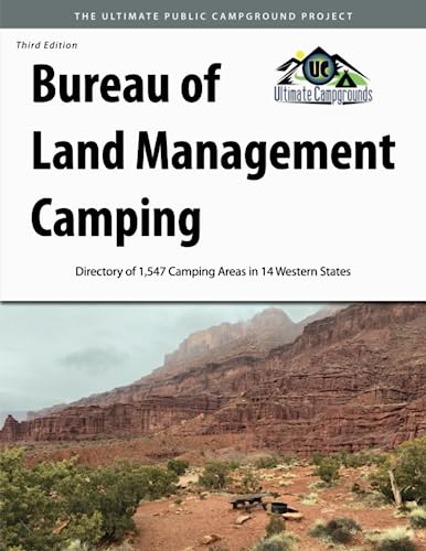 Bureau of Land Management Camping, 3rd Edition: Directory of...